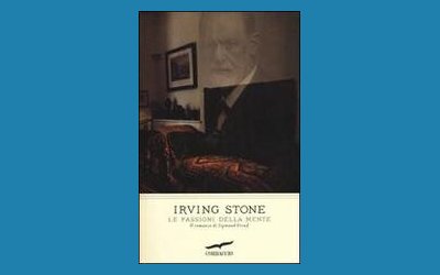 Le passioni della mente. Il romanzo di Sigmund Freud