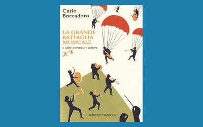 La grande battaglia musicale e altre avventure sonore