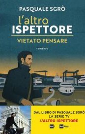 L'altro ispettore. Vietato pensare
