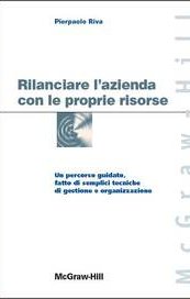 Rilanciare l'azienda con le proprie risorse