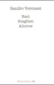 Baci Scagliati Altrove