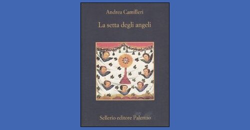 La Setta Degli Angeli Andrea Camilleri Recensione Libro