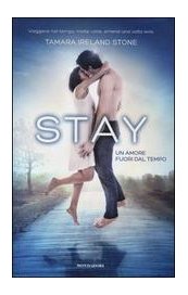 Stay. Un amore fuori dal tempo