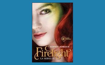 Firelight. La ribelle