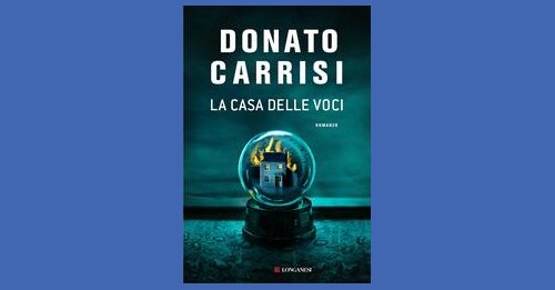 La casa delle voci - Donato Carrisi - Recensione libro