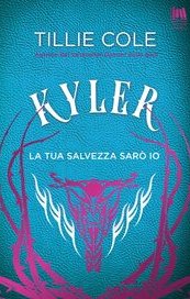 Kyler. La tua salvezza sarò io