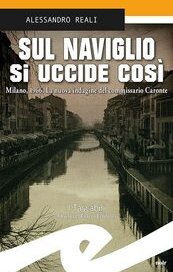 Sul Naviglio si uccide così