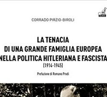 La tenacia di una grande famiglia europea nella politica hitleriana e fascista (1914-1945)