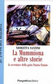 La Mummiona e altre storie - Le avventure della gatta Panino Panino