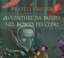Avventure da brividi nel bosco dei cedri