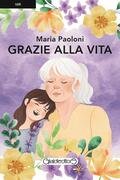 Grazie alla vita