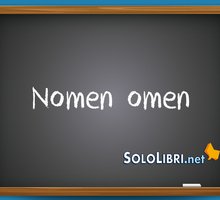 Nomen omen: che significa e perché si dice così?