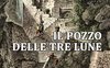 Il pozzo delle tre lune