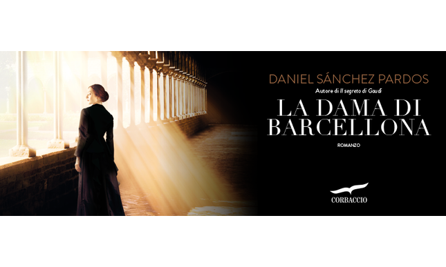 Novità libri: Daniel Sanchez Pardos in libreria con “La dama di Barcellona”