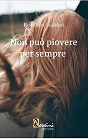 Non può piovere per sempre