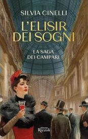 L'elisir dei sogni. La saga dei Campari
