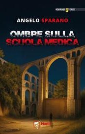 Ombre sulla Scuola Medica