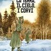 La terra, il cielo, i corvi