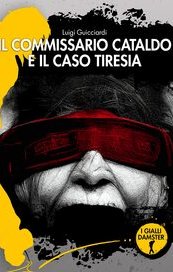 Il commissario Cataldo e il caso Tiresia