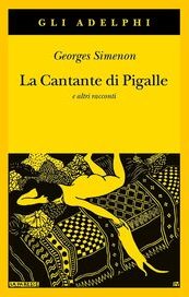 La Cantante di Pigalle e altri racconti