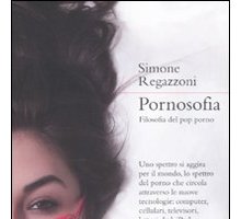 Pornosofia. Filosofia del pop porno