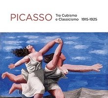 Pablo Picasso tra Cubismo e Neoclassicismo 1915-1925