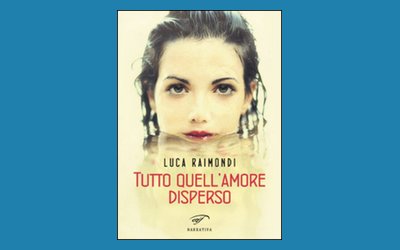 Tutto quell'amore disperso