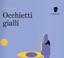Occhietti gialli