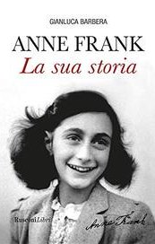 Anne Frank. La sua storia