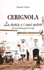 Cerignola. La storia e i suoi autori dal secondo dopoguerra ad oggi