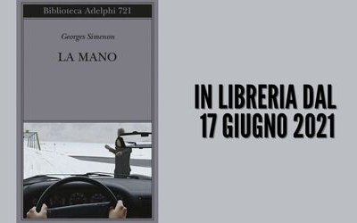 La mano: un romanzo di Georges Simenon tra le uscite di giugno