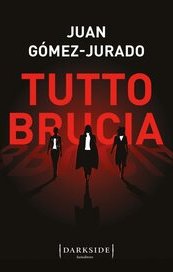 Tutto brucia