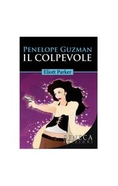 Penelope Guzman - Il colpevole