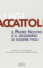 Il Padre nostro e il desiderio di essere figli