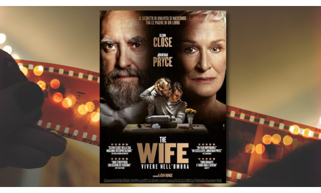 “The Wife - Vivere nell'ombra”: trama e trailer del film stasera in tv