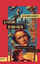Il futuro di una volta