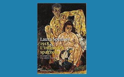 1918 L'influenza spagnola. La pandemia che cambiò il mondo