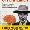 Oppenheimer. Trionfo e caduta dell'inventore della bomba atomica