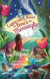 Cappuccetto Rosso nel bosco delle meraviglie