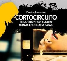 Cortocircuito per Alfredo “Fred” Sonetto Agenzia investigativa Sabato
