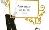 Vacanze in villa