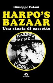 Harpo's Bazaar. Una storia di cassette