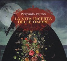 La vita incerta delle ombre