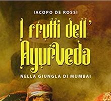 I frutti dell'Ayurveda nella giungla di Mumbai
