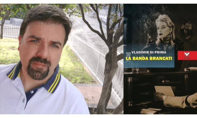 Intervista allo scrittore Vladimir Di Prima, in libreria con “La banda Brancati”