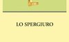 Lo Spergiuro