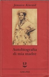 Autobiografia di mia madre