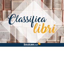 Classifica libri: i 10 libri più venduti a giugno 2017