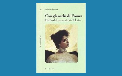 Con gli occhi di Franca. Diario del tramonto dei Florio