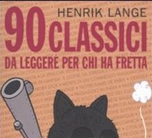 90 classici da leggere per chi ha fretta